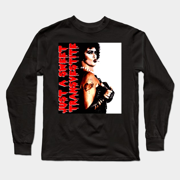 Sweet Transvestite Long Sleeve T-Shirt by BeeCee